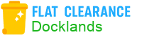 Flat Clearance Docklands